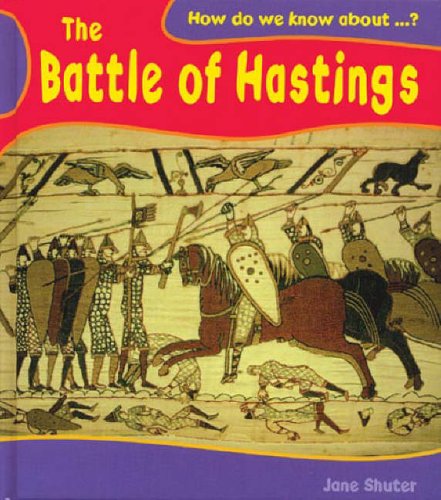 Stock image for How Do We Know About? Battle of Hastings for sale by WorldofBooks