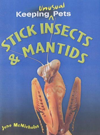 Beispielbild fr Stick Insects and Mantids (Keeping Unusual Pets) zum Verkauf von WorldofBooks