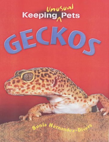 Stock image for Geckos (Keeping Unusual Pets) for sale by WorldofBooks