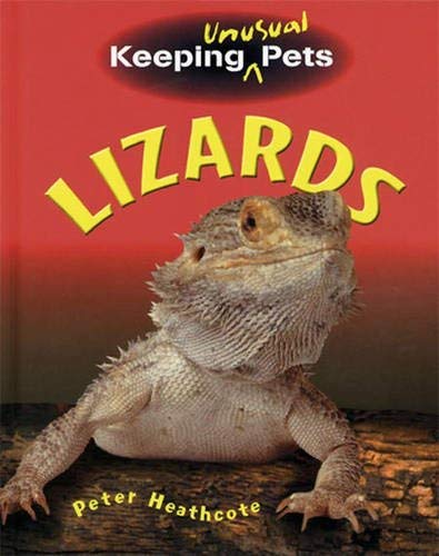 Imagen de archivo de Lizards (Keeping Unusual Pets) a la venta por WorldofBooks