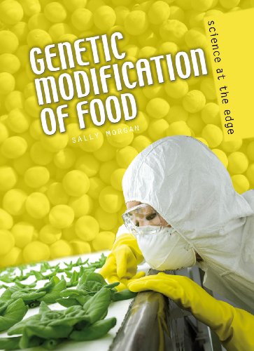 Genetic Modification of Food (Science at the Edge) (9780431124858) by Sally Morgan