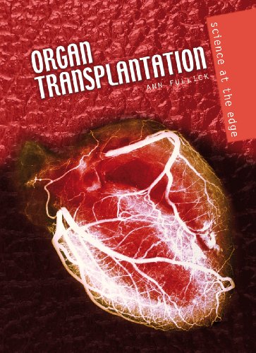 Beispielbild fr Science at the Edge: Organ Transplantation (Science at the edge) zum Verkauf von WorldofBooks