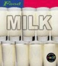 Food: Milk (Food) (9780431127019) by Spilsbury, Louise