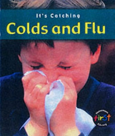 Imagen de archivo de It's Catching: Colds and Flu a la venta por WorldofBooks