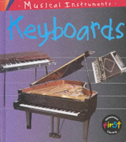 Musical Instruments: Keyboards (Musical Instruments) (9780431129044) by Lynch, Wendy