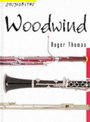 Stock image for Soundbites: Woodwind Hardback for sale by WorldofBooks