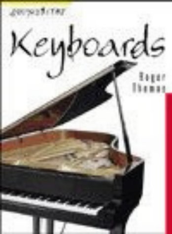 Soundbites: Keyboards (Soundbites) (9780431130743) by Thomas, Roger