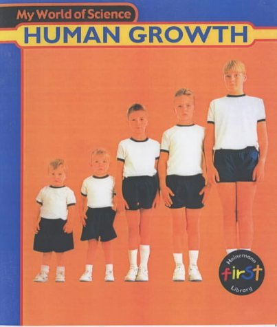 9780431137339: My World of Science: Human Growth