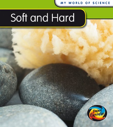 9780431138312: Soft and Hard (My World Of Science)