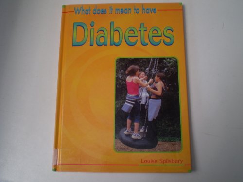 Beispielbild fr What Does it Mean to Have? Diabetes zum Verkauf von WorldofBooks