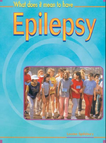 9780431139418: What Does It Mean to Have Epilepsy? (What Does It Mean to Have/be ...?)