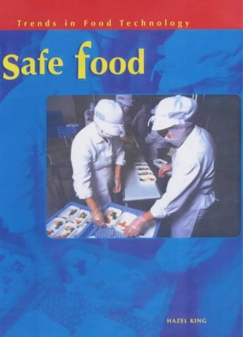 9780431140452: Trends in Food Technology: Safe Food Hardback