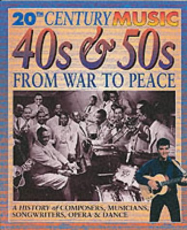 Imagen de archivo de 40s and 50s, from War to Peace a la venta por Better World Books Ltd