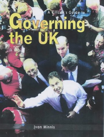 Beispielbild fr A Citizen's Guide to: Governing the UK zum Verkauf von WorldofBooks