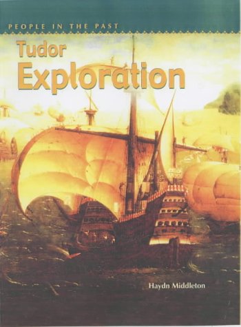 Beispielbild fr People In The Past: Tudor Exploration zum Verkauf von WorldofBooks