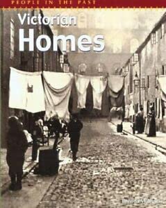 Stock image for Victorian Homes (People in the Past) for sale by WorldofBooks