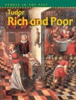 Imagen de archivo de Tudor Rich and Poor (People in the Past) a la venta por WorldofBooks