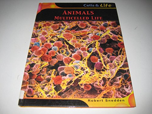 Cells and Life: Plants and Fungi: Multicelled Life (Cells and Life) (9780431147031) by Sneddon, Robert