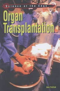 Beispielbild fr Organ Transplantation (Science at the Edge) zum Verkauf von Reuseabook