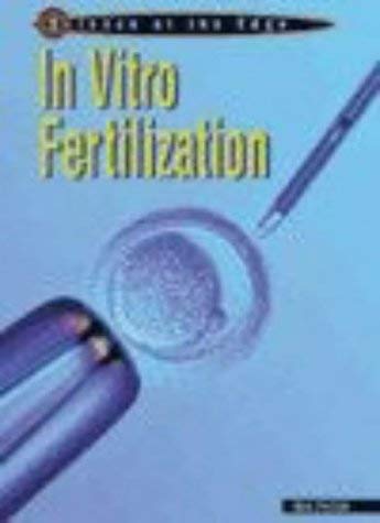 In-vitro Fertilisation (Science at the Edge) (9780431148885) by Ann Fullick