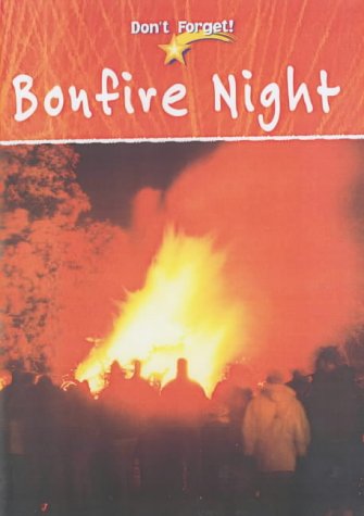 Beispielbild fr Don`t Forget: Bonfire Night Hardback zum Verkauf von WorldofBooks