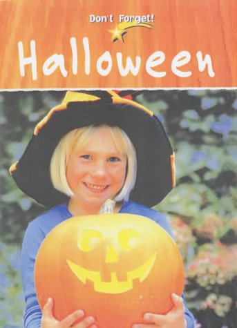 Don't Forget: Halloween (Don't Forget) (9780431154039) by Hughes, Monica