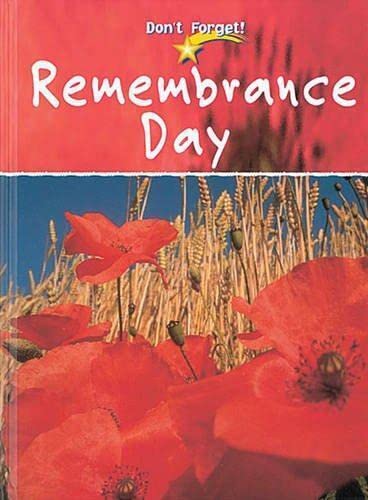 Stock image for Remembrance Day (Don't Forget) for sale by WorldofBooks