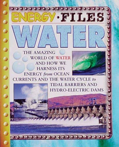 Stock image for Energy Files: Water Paperback for sale by Bestsellersuk
