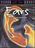 9780431157092: Ears : Injury, Illness and Health