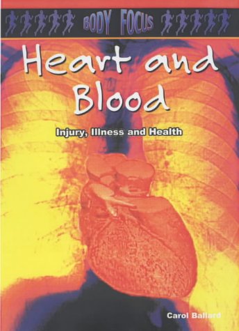 Beispielbild fr Heart and Blood (Body Focus) zum Verkauf von WorldofBooks