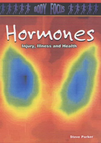 Hormones (Body Focus) (9780431157252) by Carol Ballard