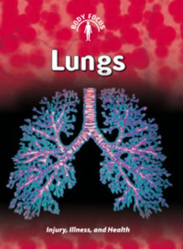9780431157719: Lungs (Body Focus)