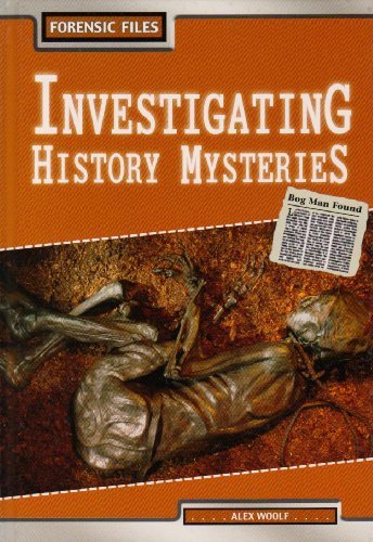 Stock image for Investigating History Mysteries (Forensic Files) for sale by WorldofBooks