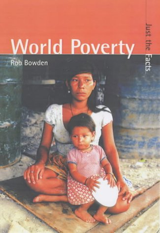 Imagen de archivo de World Poverty (Just the Facts) a la venta por AwesomeBooks