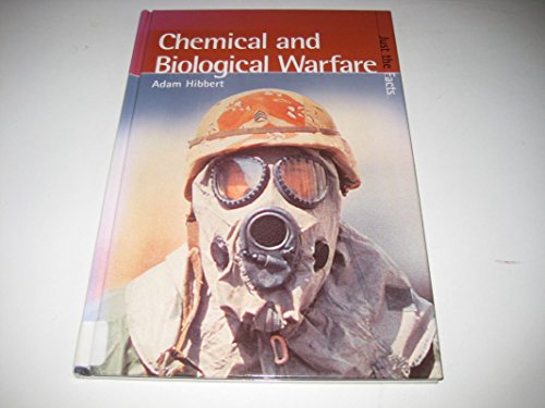 Beispielbild fr Chemical and Biological Warfare (Just the Facts) zum Verkauf von WorldofBooks
