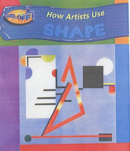 Beispielbild fr Take Off: How Artists Use Shape paperback zum Verkauf von WorldofBooks