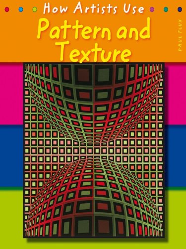Imagen de archivo de Pattern and Texture (How Artists Use.) a la venta por Goldstone Books