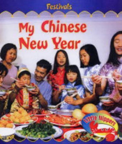Beispielbild fr Festivals: My Chinese New Year (Little Nippers: Festivals) zum Verkauf von Stephen White Books