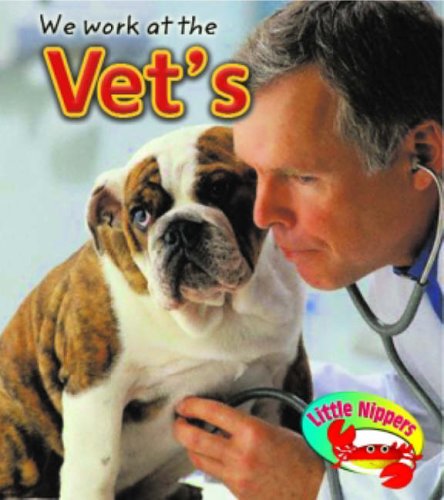 Stock image for Little Nippers : Let's Pretend We Work at the Vet's for sale by Better World Books Ltd