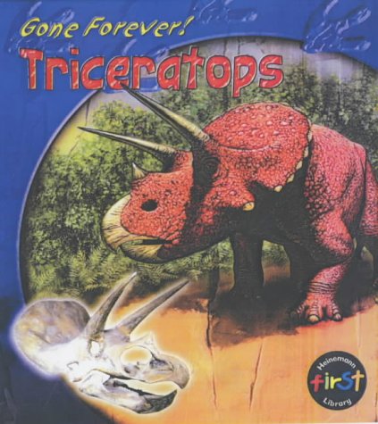 9780431166018: Gone Forever Triceratops