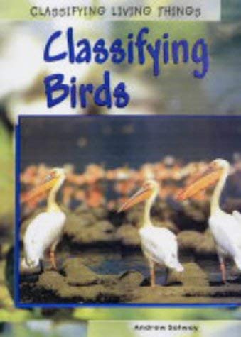 9780431167879: Classifying Birds (Classifying Living Things)