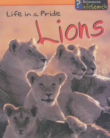 Stock image for Life in a Pride of Lions (Animal Groups) for sale by MusicMagpie