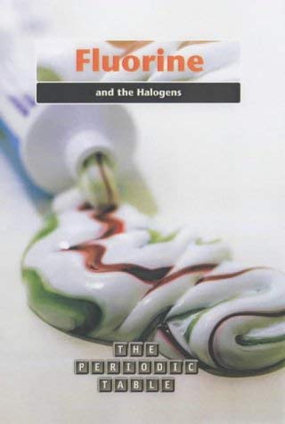 9780431169972: The Periodic Table: Fluorine and the Halogens