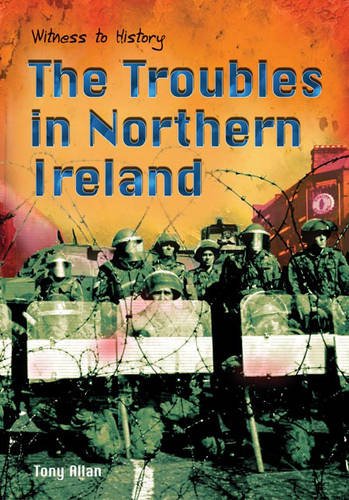 Stock image for The Troubles in Northern Ireland (Witness to History) for sale by WorldofBooks