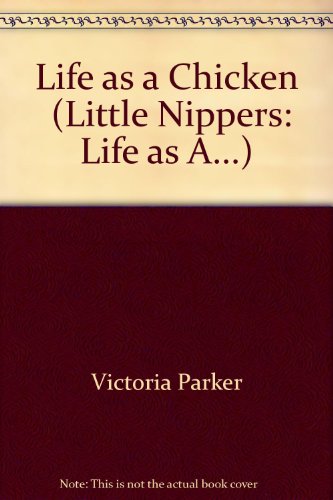 Life As a Chicken (9780431171081) by Victoria Parker