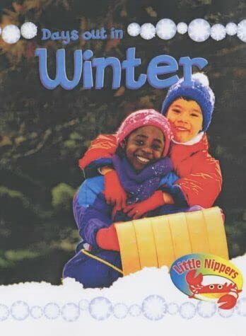 Little Nippers: Days Out in Winter (9780431173054) by Victoria Parker