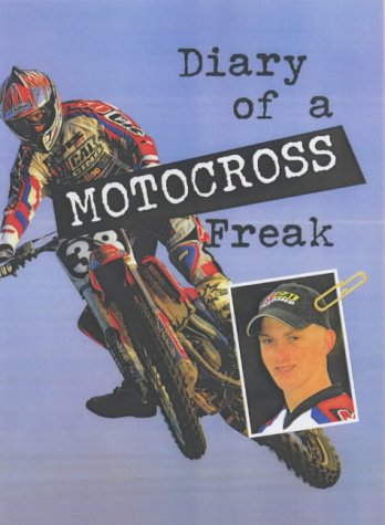 Stock image for Diary of a Motocross Freak for sale by Better World Books Ltd