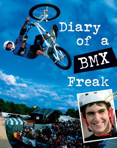 Beispielbild fr Diary of Sport Freak: BMX Paperback (Diary of a Sports Freak) zum Verkauf von WorldofBooks