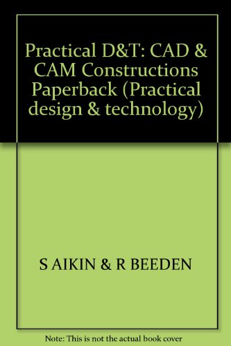 9780431175867: Practical D&T: CAD & CAM Constructions Paperback