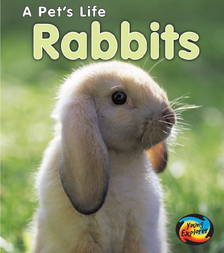 9780431177922: Rabbits (Young Explorer: A Pet's Life)